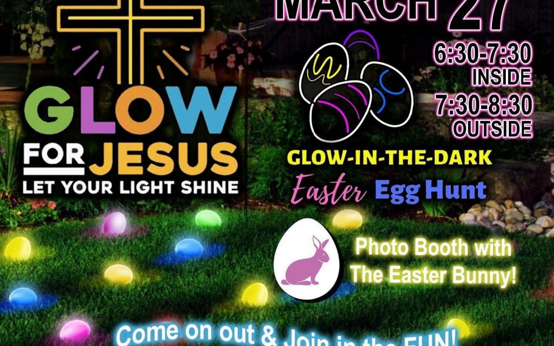 Glow In the Dark Easter Egg Hunt – Glade Valley COB